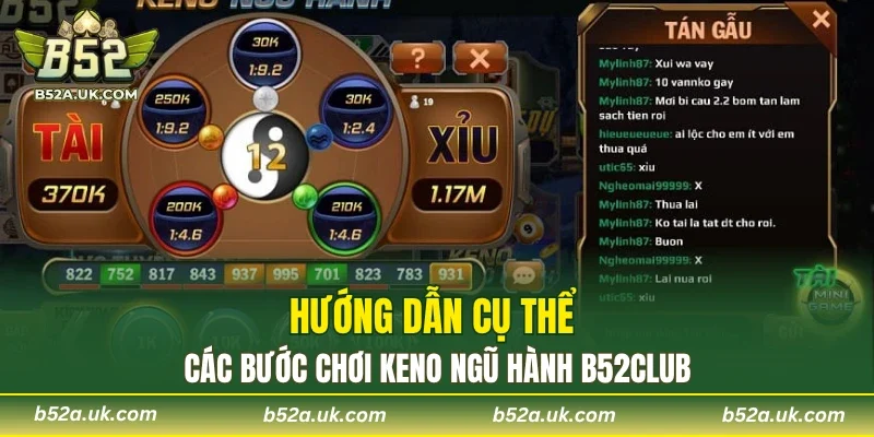 Hướng dẫn cụ thể các bước chơi keno ngũ hành B52CLUB